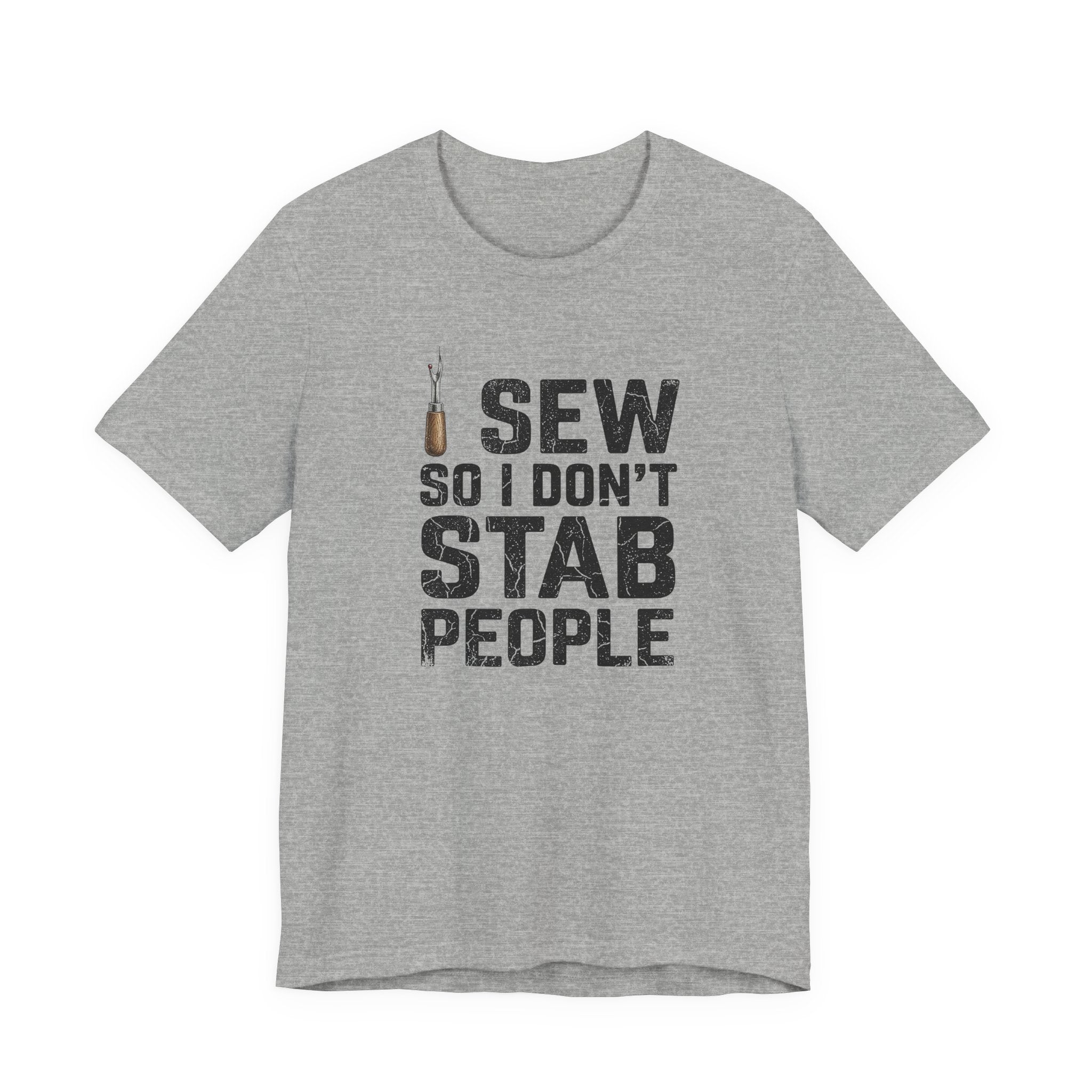 I Sew So I Don't Stab People (Sewing Tee)