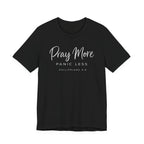 Pray More Panic Less (Christian Tee - Dark Colors)