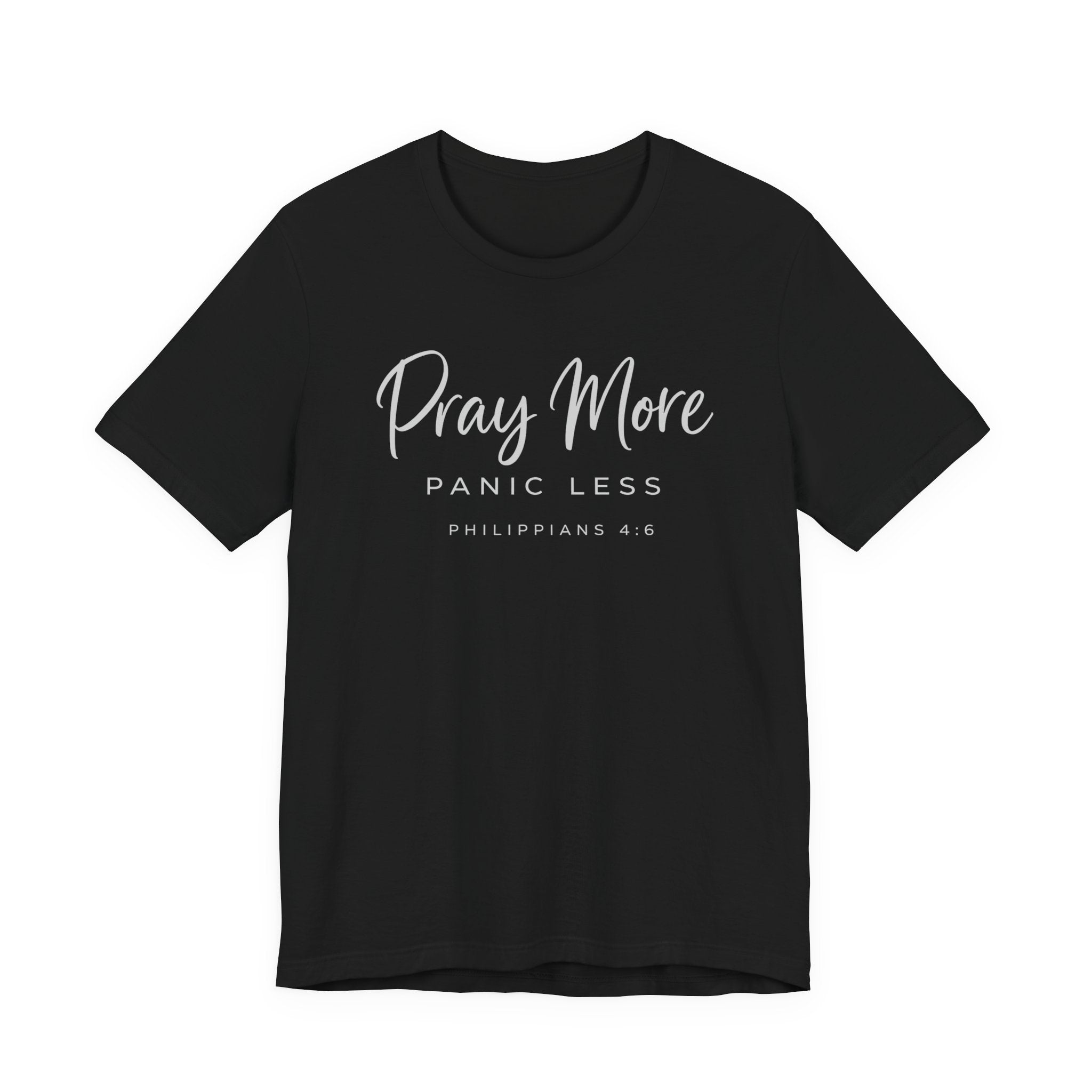 Pray More Panic Less (Christian Tee - Dark Colors)
