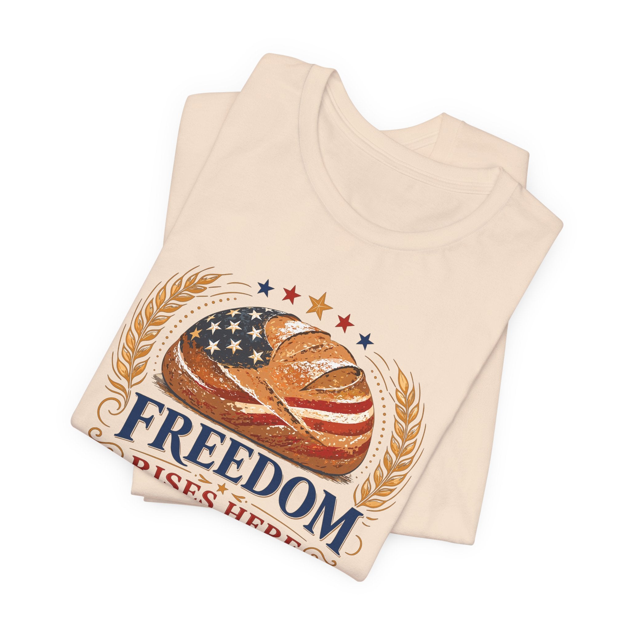 Freedom Rises Here (Patriotic Baking Tee)