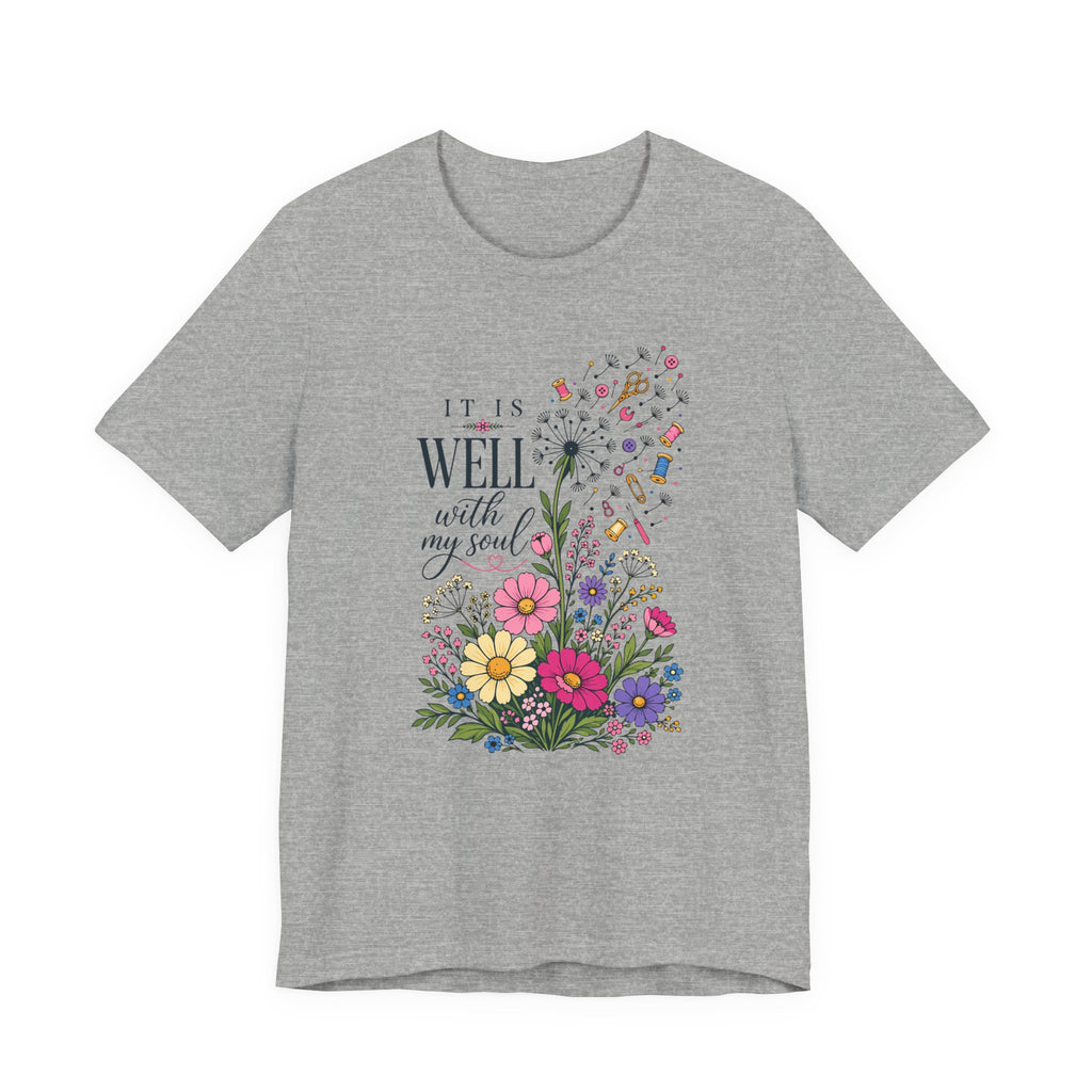 It Is Well With My Soul (Christian Sewing Tee)