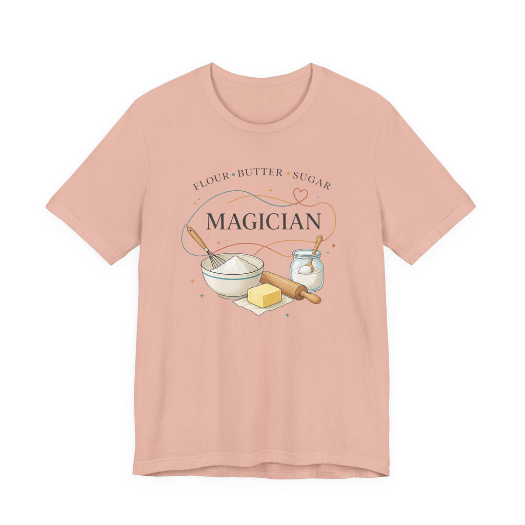 Flour Butter Sugar Magician (Baking Tee)