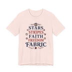 Stars Stripes Faith Freedom Fabric (Patriotic Christian Tee)