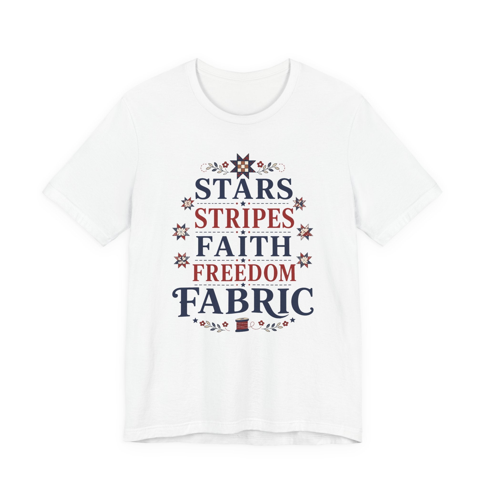 Stars Stripes Faith Freedom Fabric (Patriotic Christian Tee)