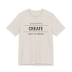 Called to Create Not to Mend (Christian Sewing Tee)