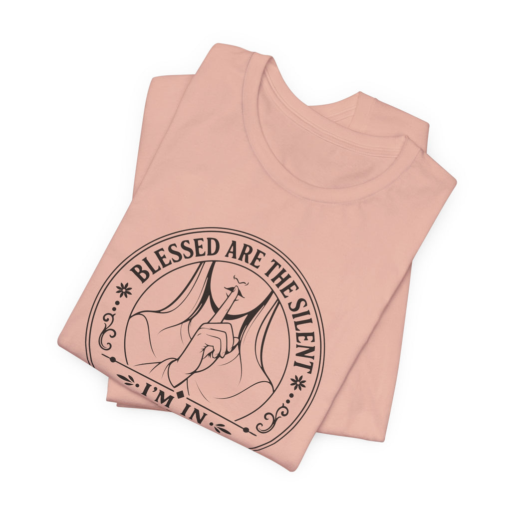 Blessed are the Silent - I'm in the Zone (Crafter's Tee)