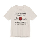 Every Thread A Prayer Every Stitch Heartbeat (Christian Heart Sewing Tee)