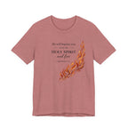 He Will Baptize You... (Matthew 3:11 Christian Tee)