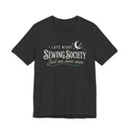 Late Night Sewing Society (Sewing Tee)