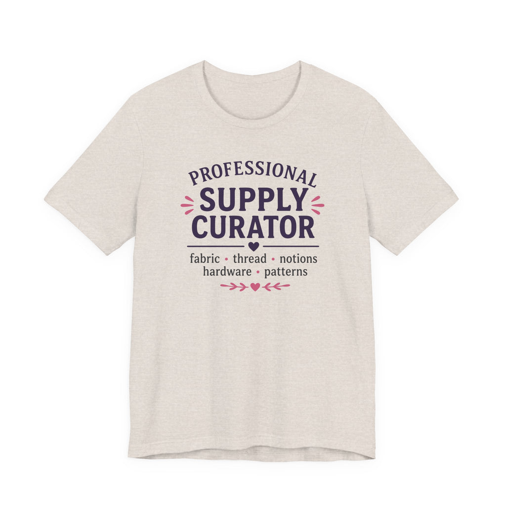 Professional Supply Curator (Sewing Lovers Tee)