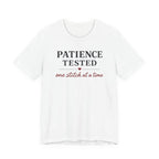Patience Tested One Stitch at a Time (Sewing Tee)
