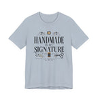 Handmade Is My Signature (Sewing Tee)