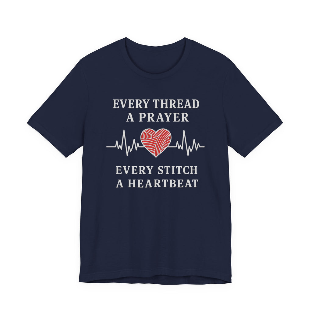 Every Thread A Prayer Every Stitch Heartbeat (Christian Heart Sewing - Dark Tee)