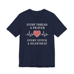 Every Thread A Prayer Every Stitch Heartbeat (Christian Heart Sewing - Dark Tee)
