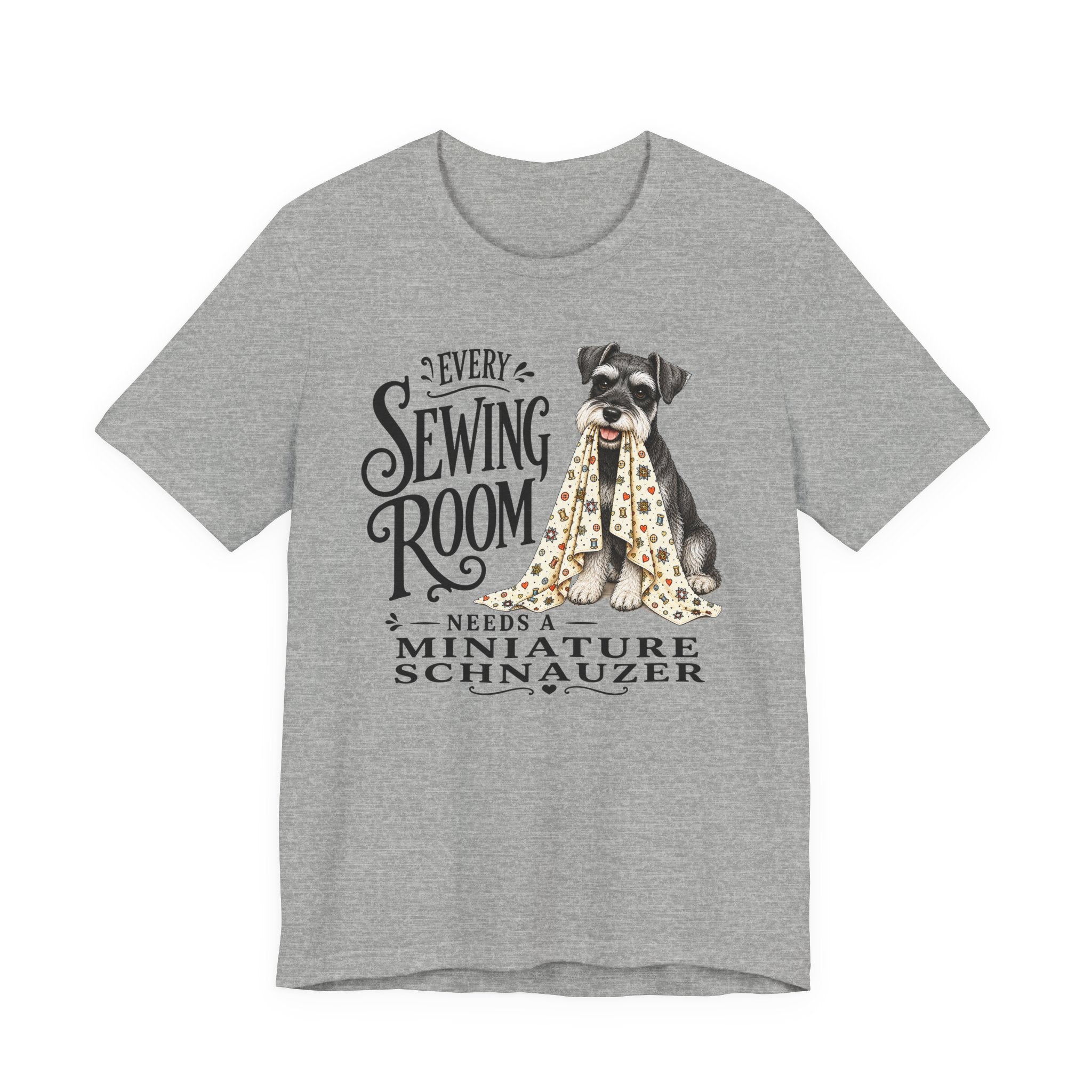 Every Sewing Room Needs A Miniature Schnauzer (Sewing Tee)