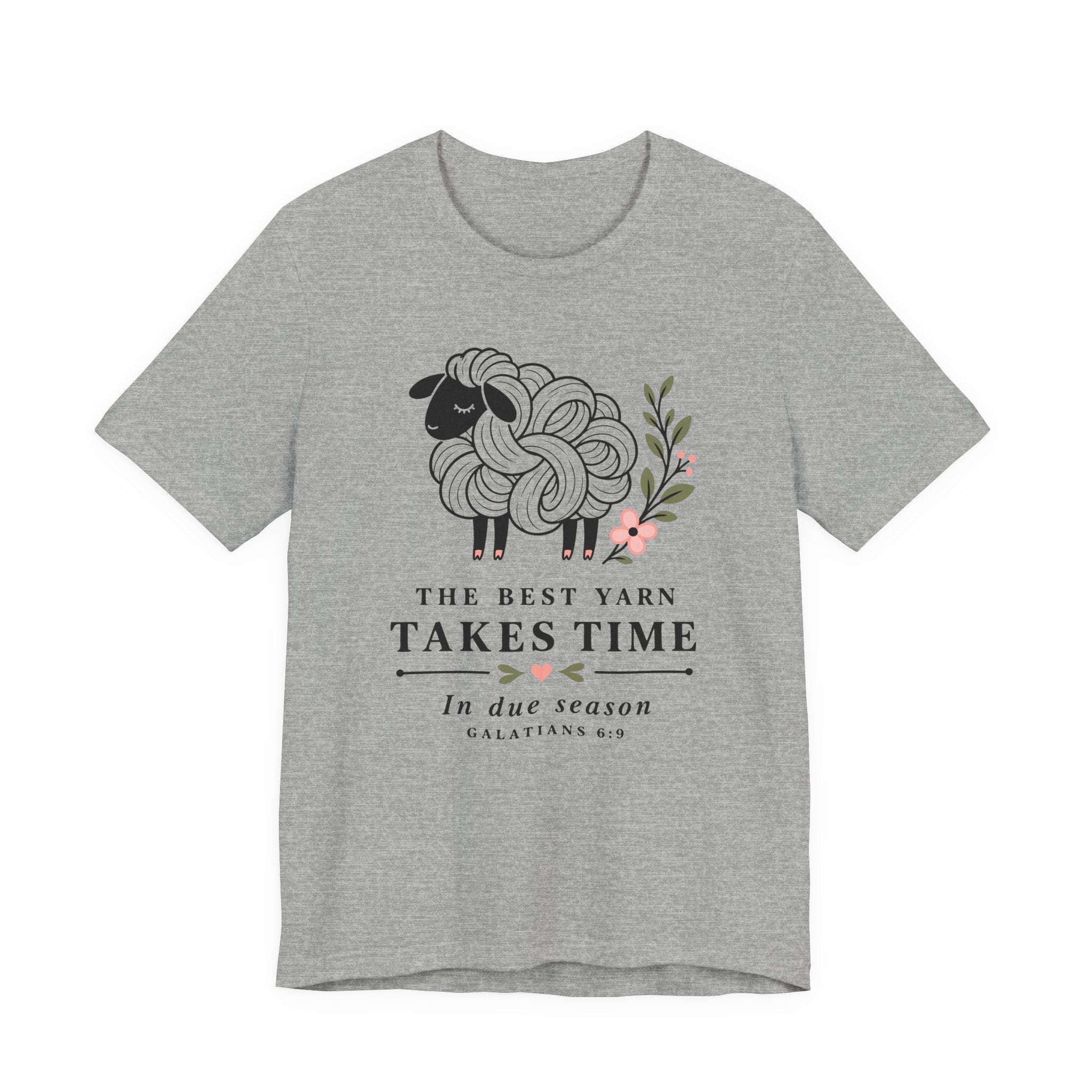 The Best Yarn Takes Time (Galations Christian Tee)