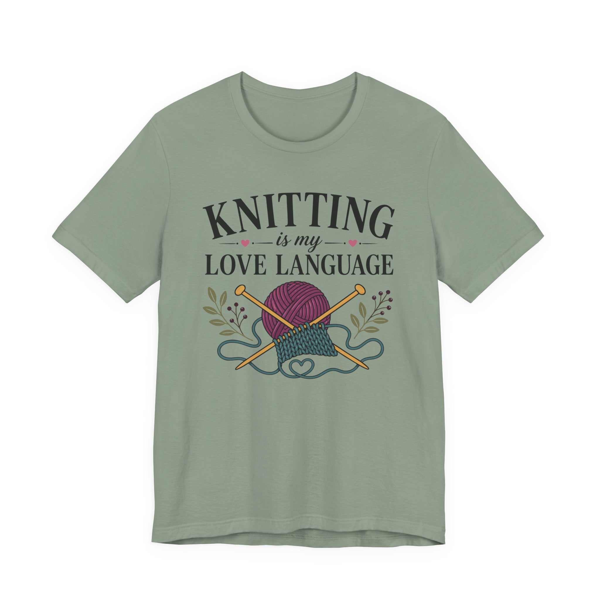 Knitting Is My Love Language (Knitter's Tee)