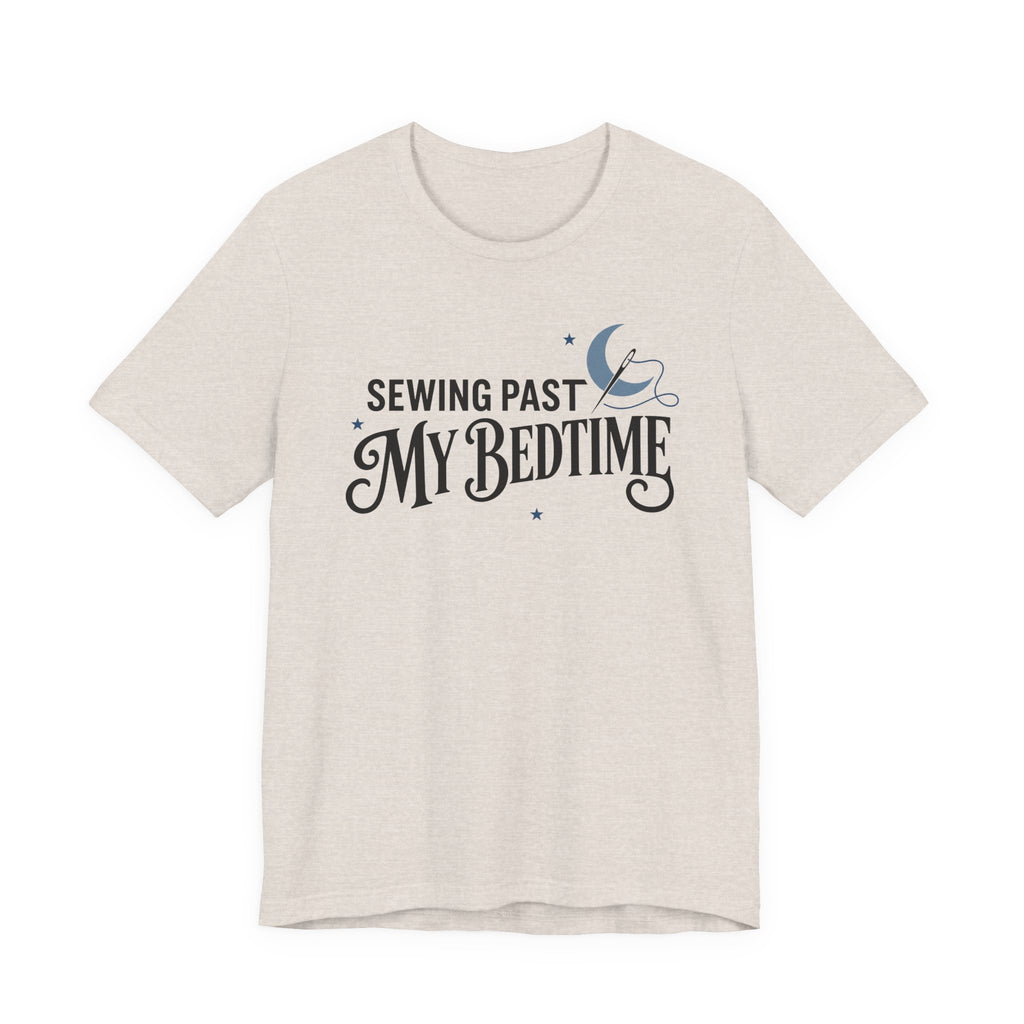 Sewing Past My Bedtime (Sewing Tee)