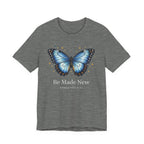 Be Made New Morpho Butterfly (Ephesians 4:22 Christian Tee in Dark Colors)