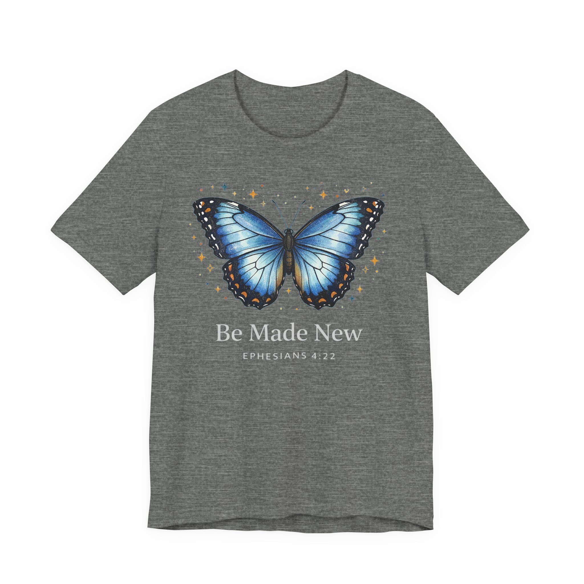 Be Made New Morpho Butterfly (Ephesians 4:22 Christian Tee in Dark Colors)