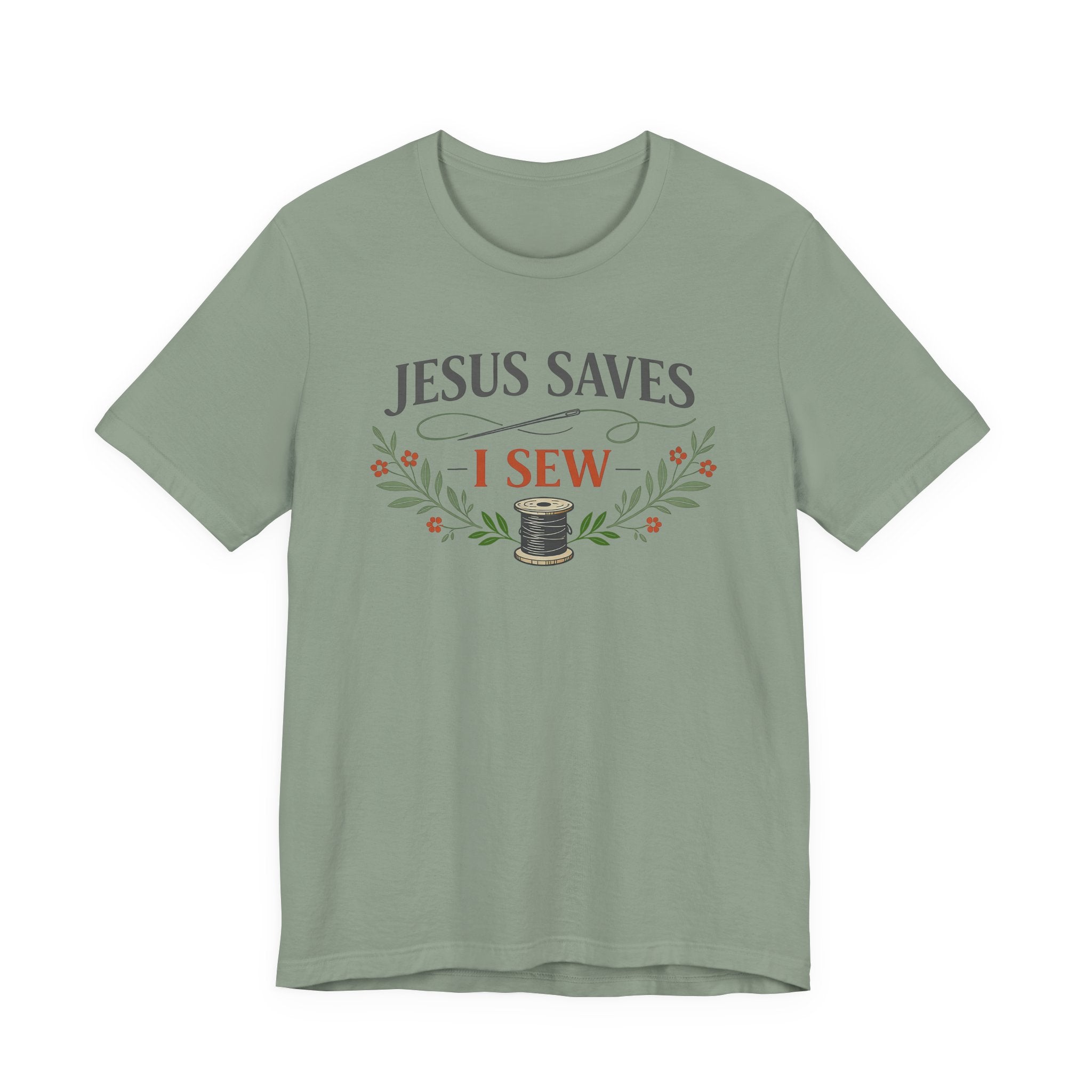 Jesus Saves I Sew (Botanical Sewing Tee)