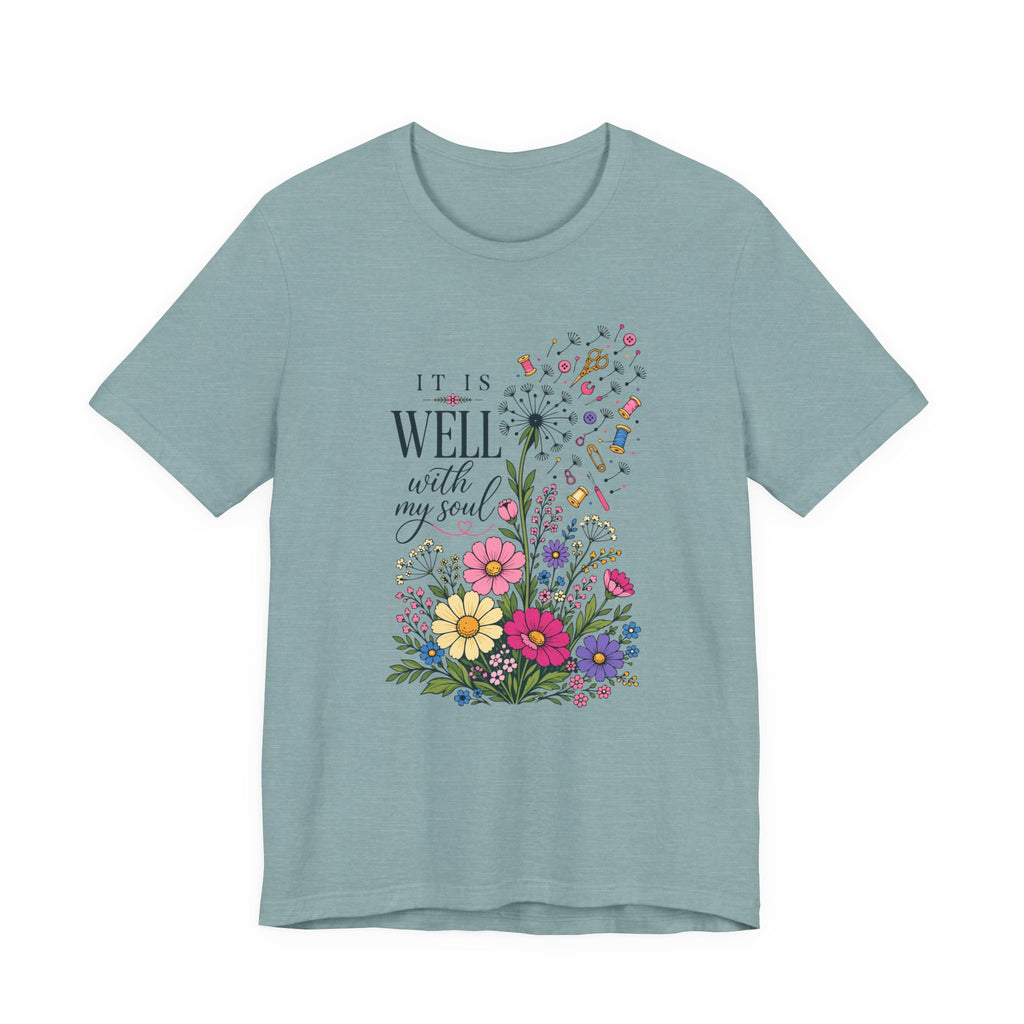 It Is Well With My Soul (Christian Sewing Tee)