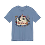 Freedom Is Handmade (Patriotic Crafters Tee)