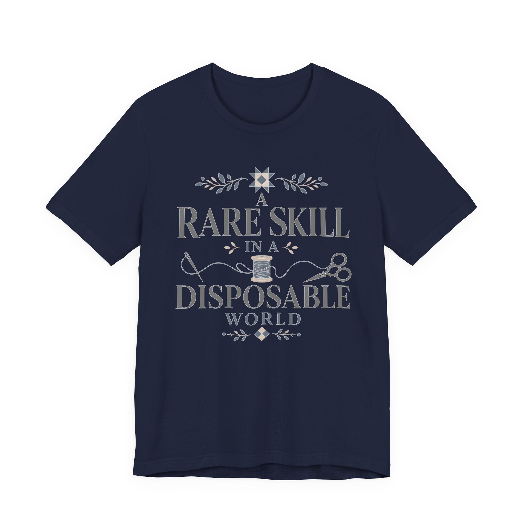 A Rare Skill In A Disposable World (Sewing Tee)