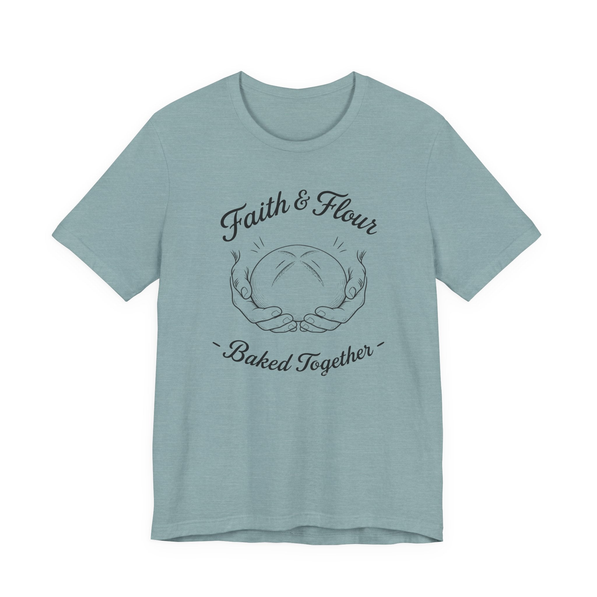 Faith & Flour Baked Together (Christian Bakers Tee)