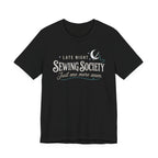 Late Night Sewing Society (Sewing Tee)