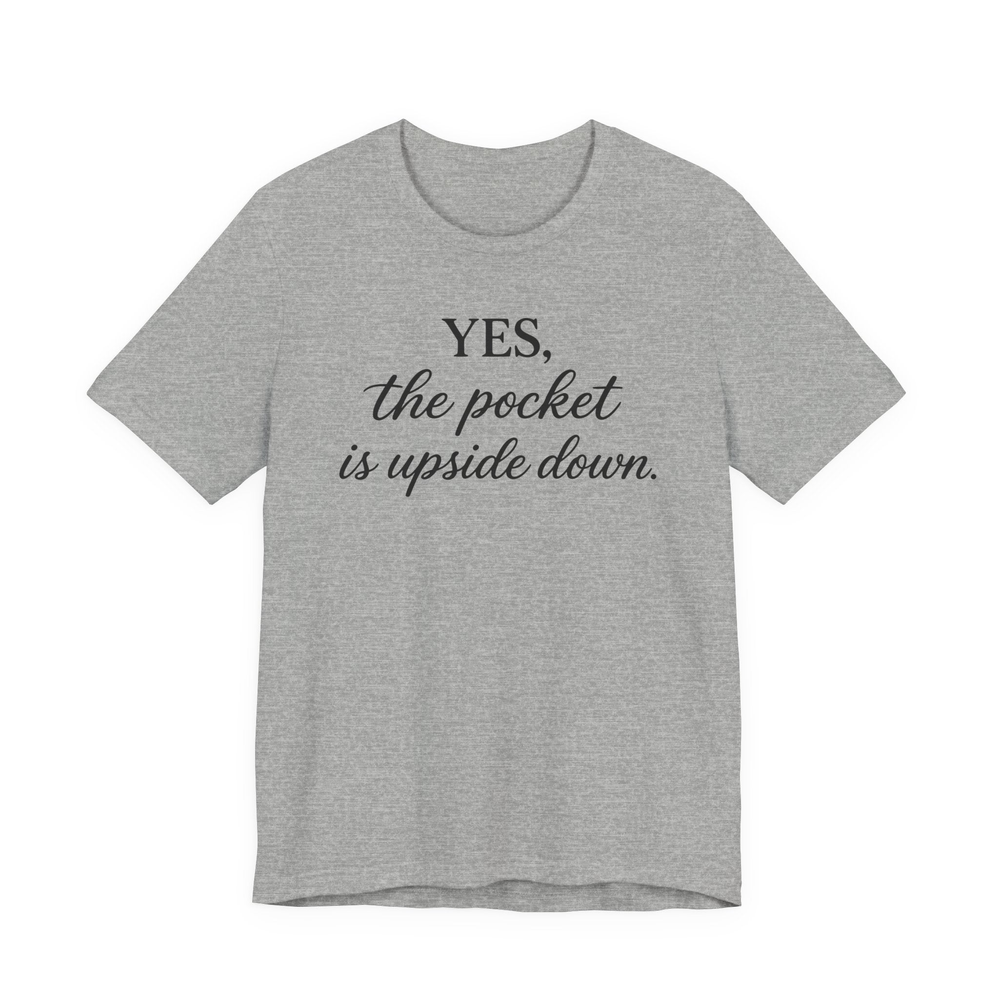 Yes the Pocket is Upside Down - (Sewing Tee)
