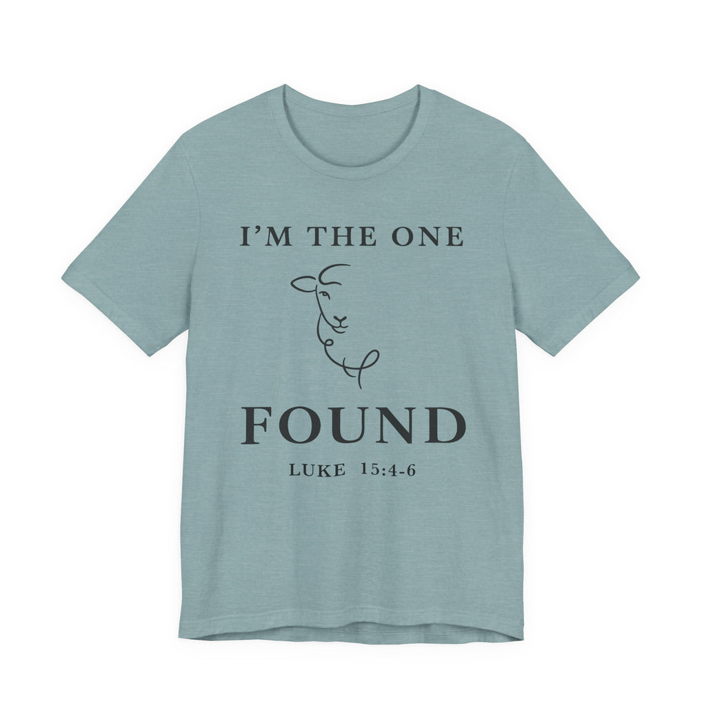 I'm The One - Found (Christian Tee)