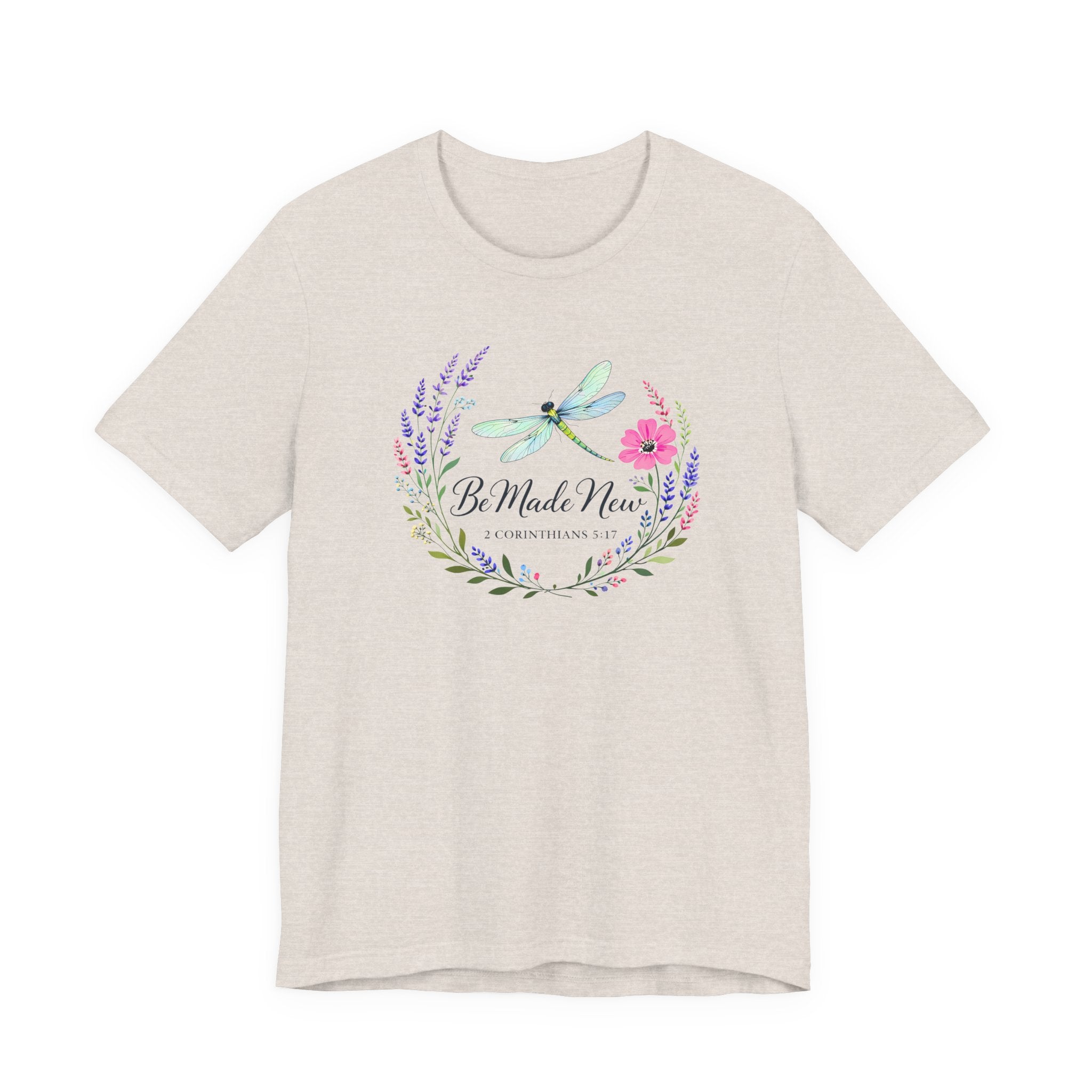Be Made New -Dragonfly New (Corninthians 5:17 Christian Tee)