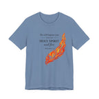 He Will Baptize You... (Matthew 3:11 Christian Tee)