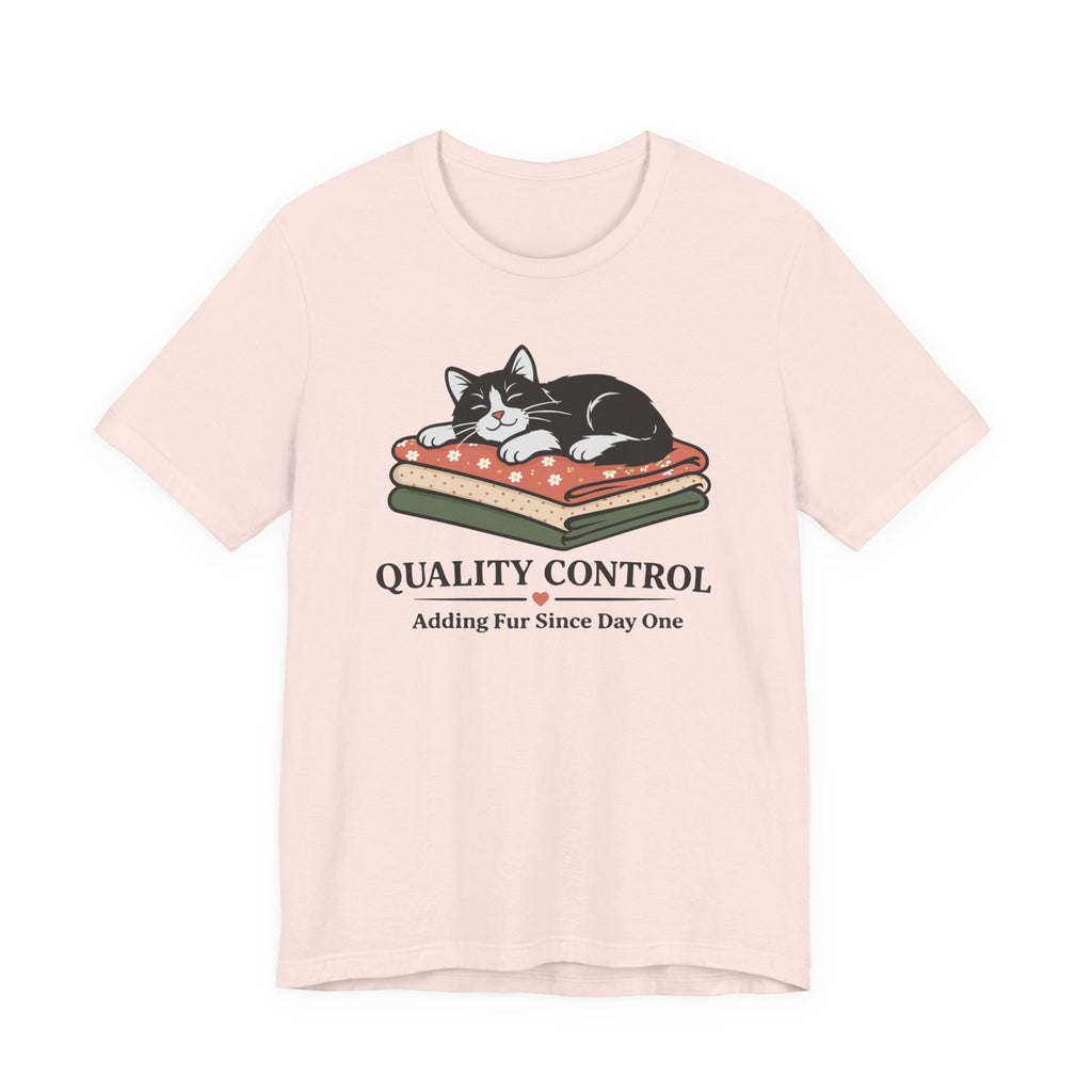 Quality Control - Adding Fur Since Day One (Kitty Sewing Tee)