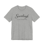 Sourdough Its My Superpower (Baking Tee)