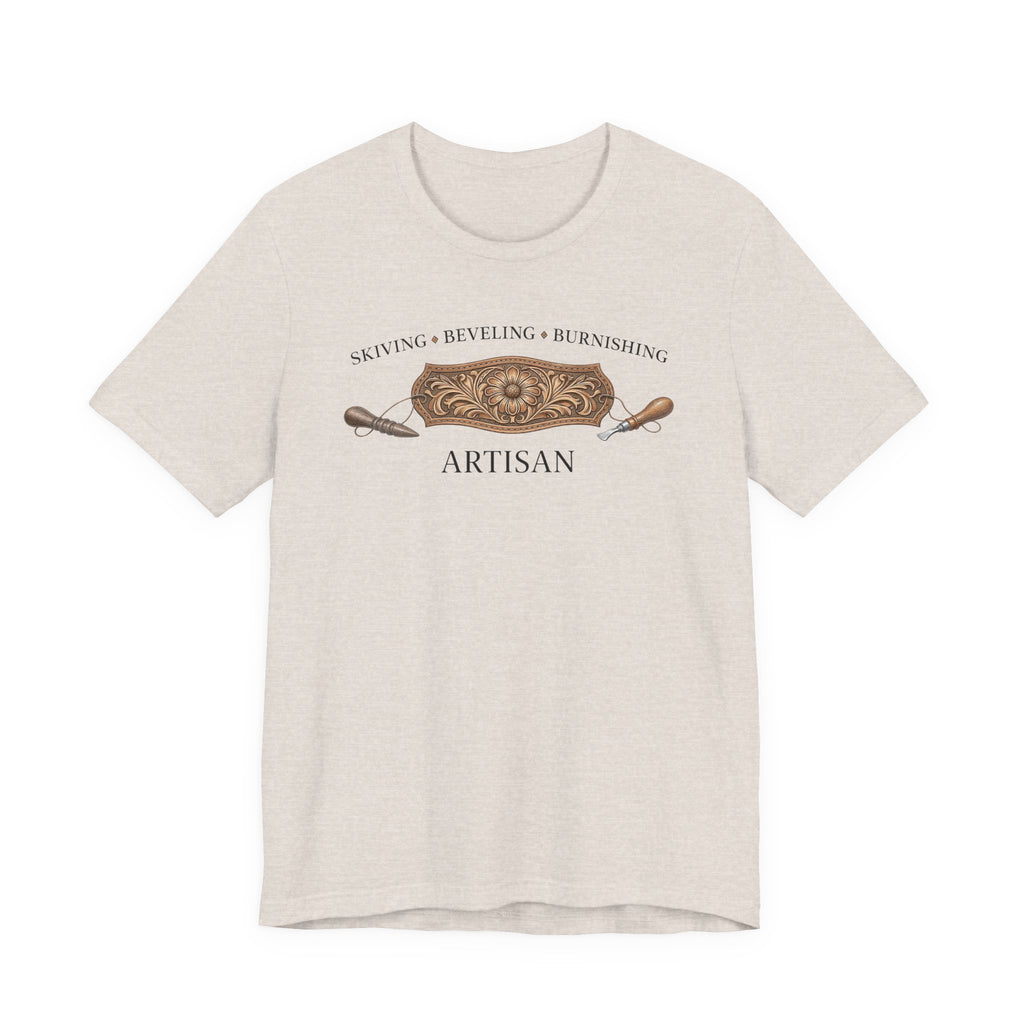 Skiving Beveling Burnishing Artisan (Leatherworker Tee)