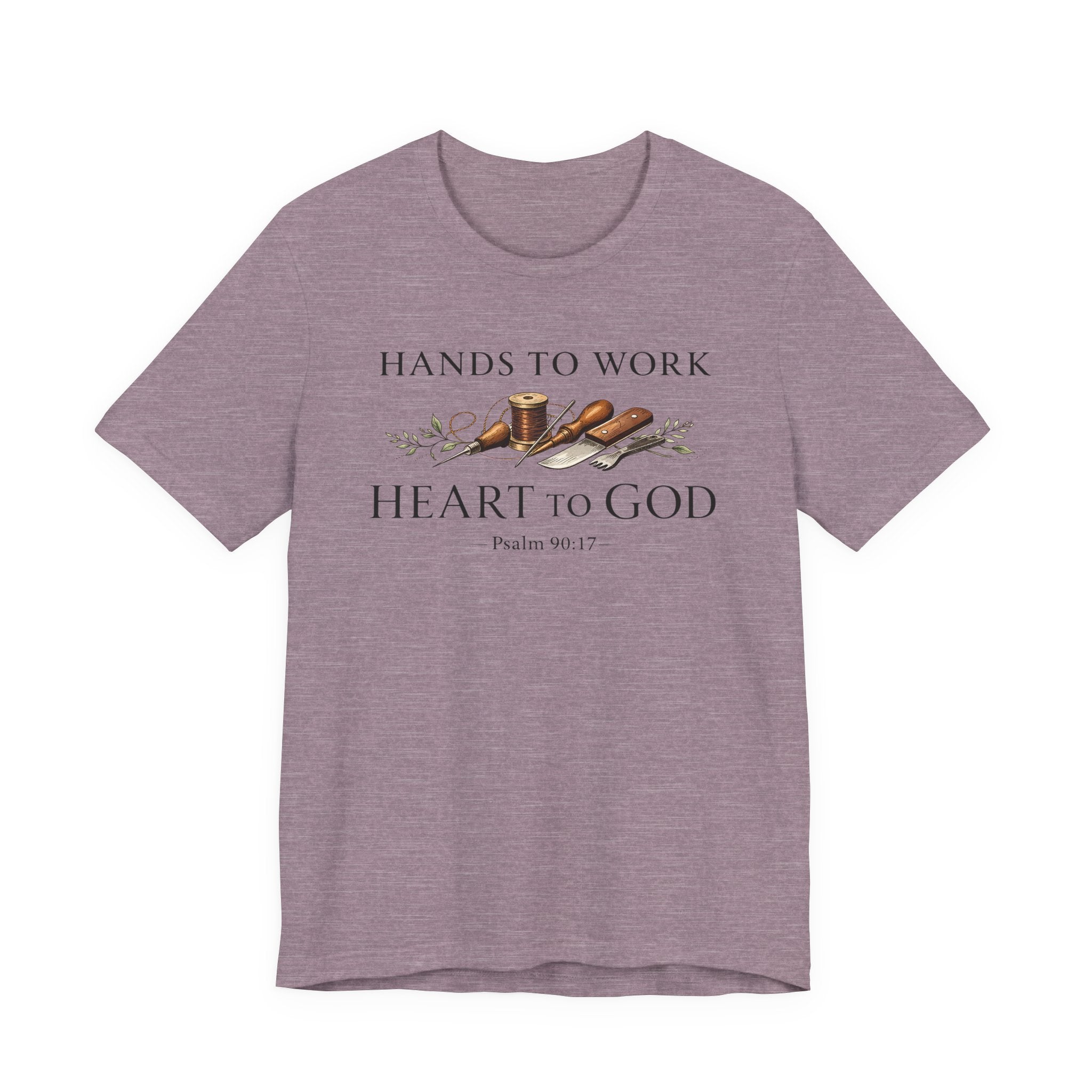 Hands to Work Heart to God (Psalms 90:17   Leatherworker Tee)