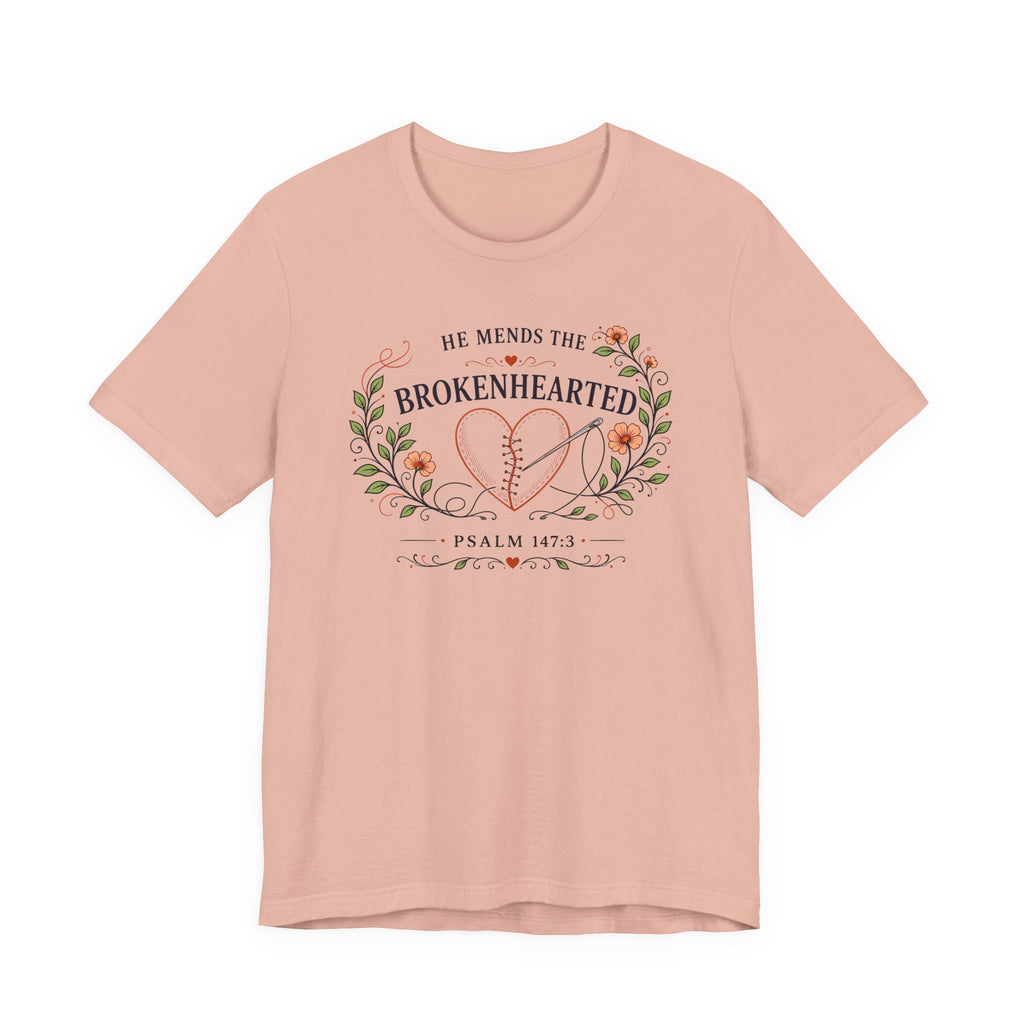 He Mends the Broken Hearted (Psalm 147:3 Tee)