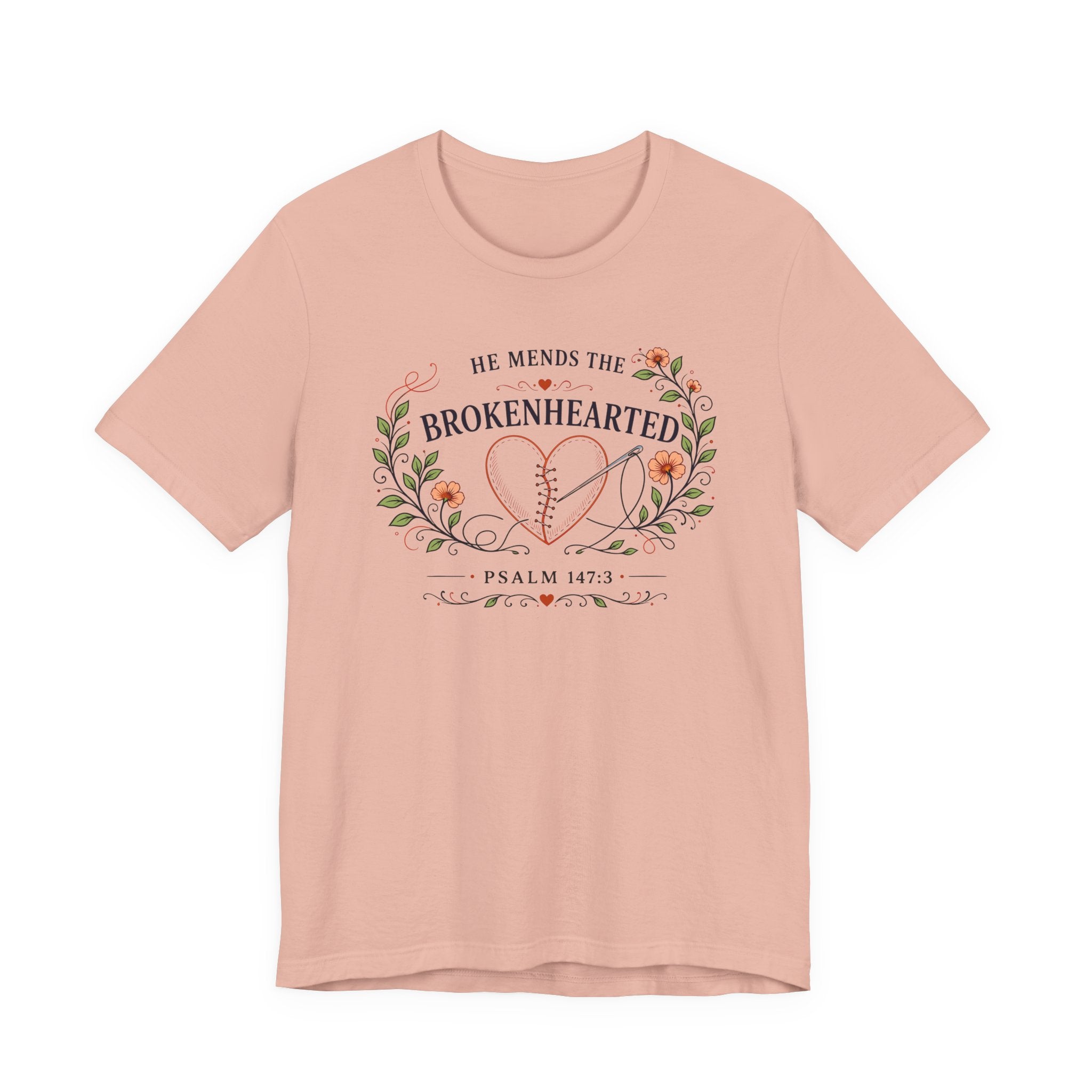 He Mends the Broken Hearted (Psalm 147:3 Tee)
