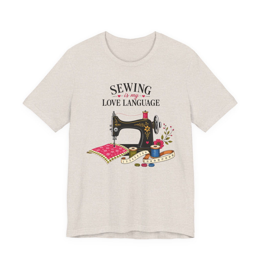 Sewing Is My Love Language (Sewing Tee)