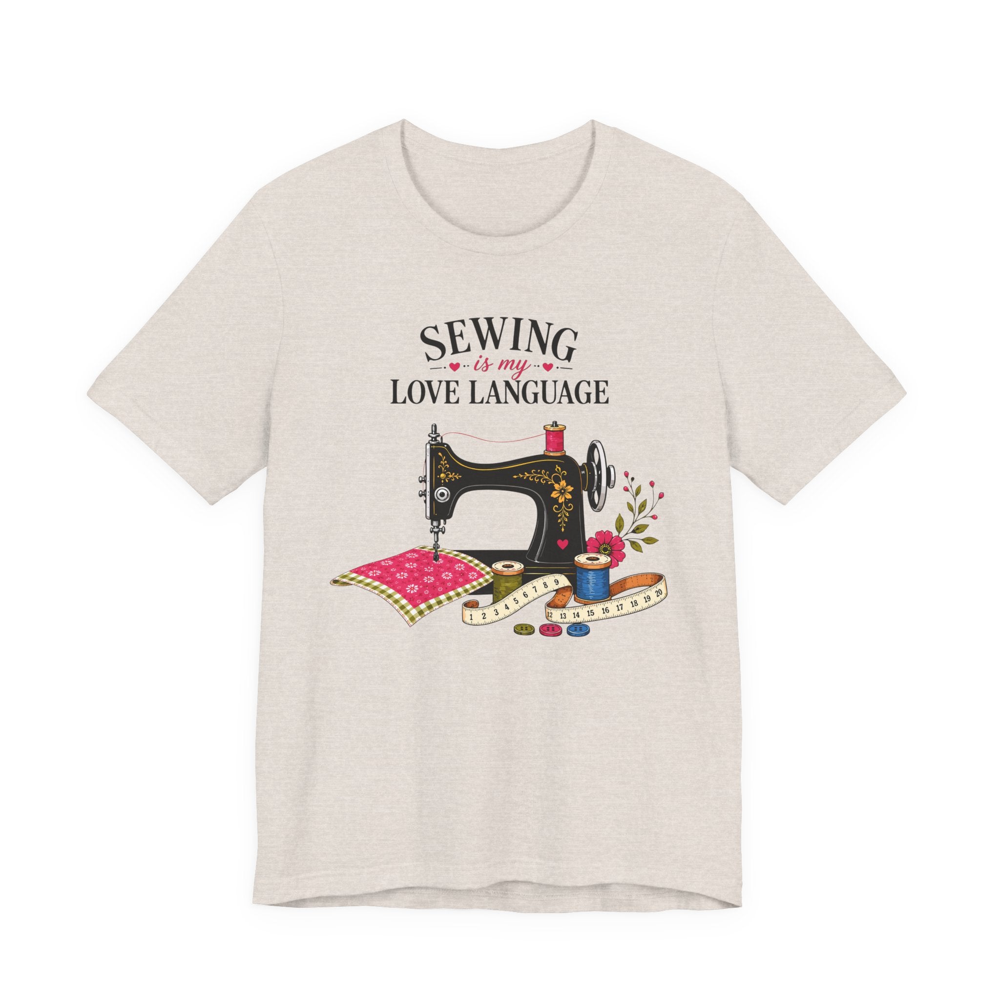 Sewing Is My Love Language (Sewing Tee)