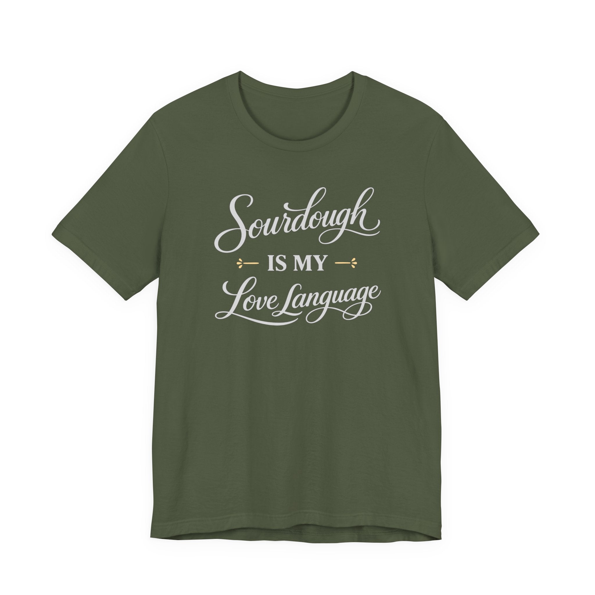 Sourdough is my Love Language (Bakers Tee - Dark Colors)