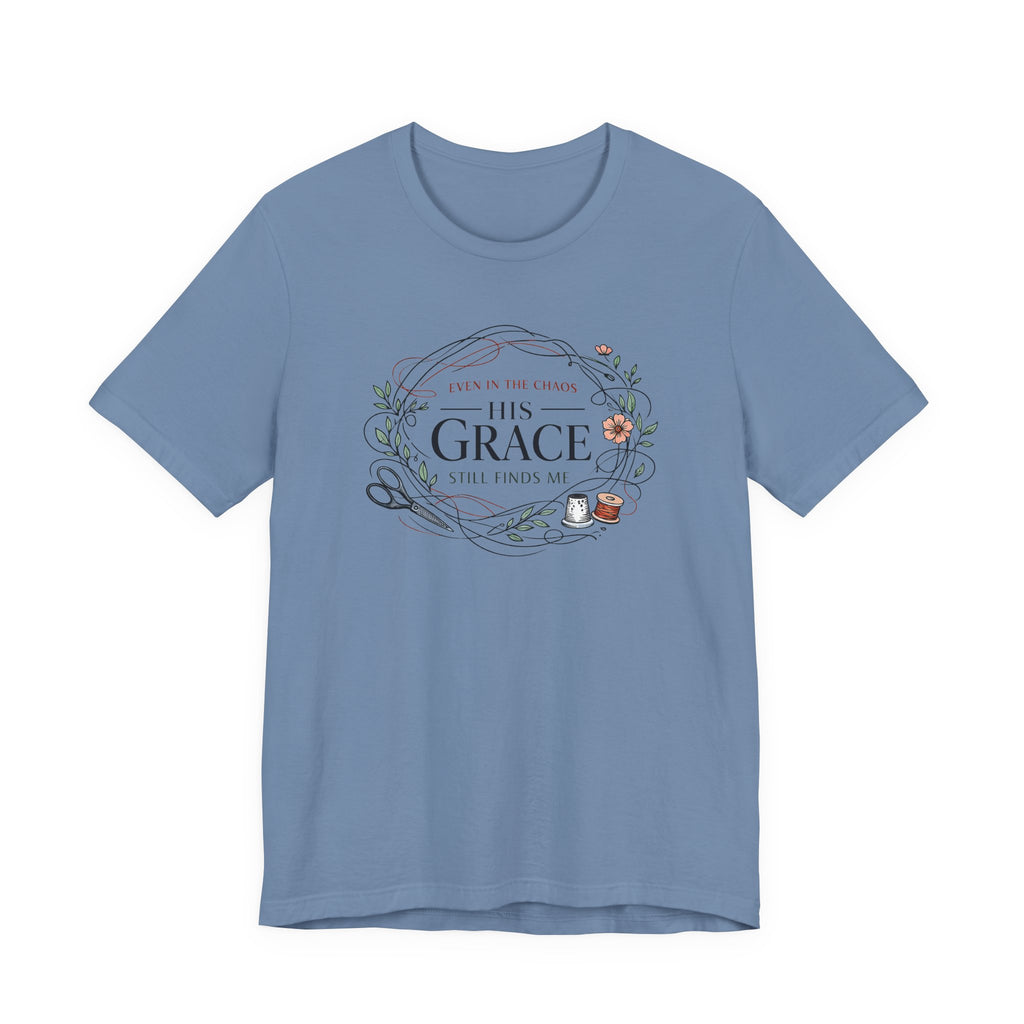 Even in Chaos His Grace Finds Me (Warm Tones Botanical Christian Sewing Tee)