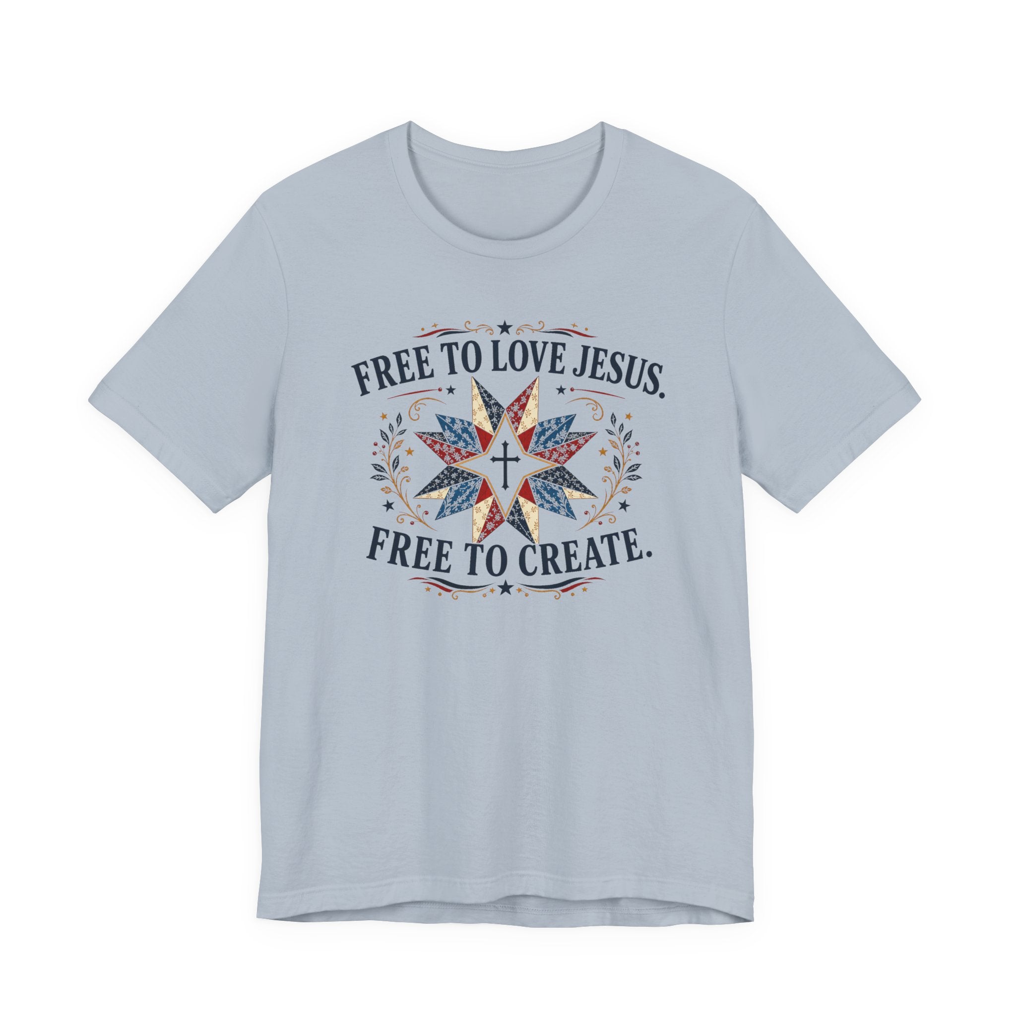 Free to Love Jesus - Free to Create (Patriotic Christian Tee)