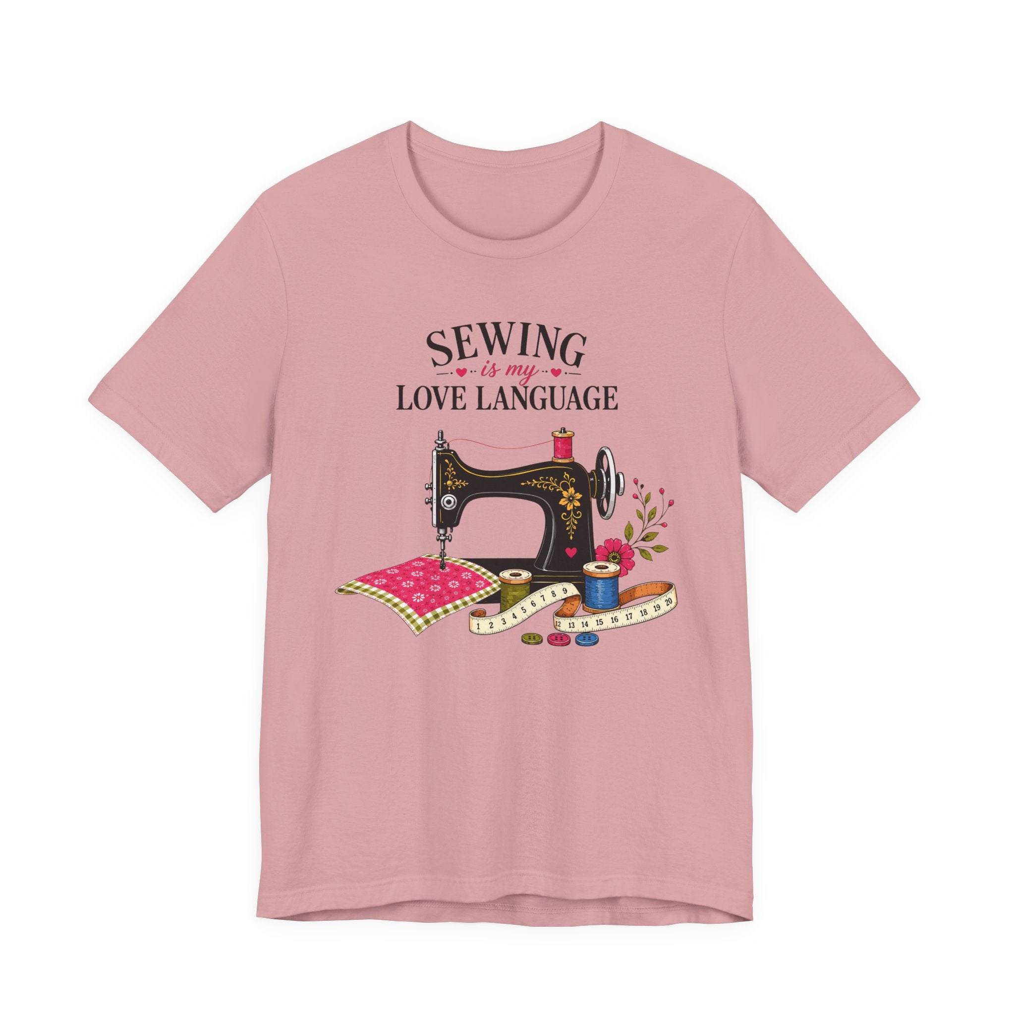 Sewing Is My Love Language (Sewing Tee)