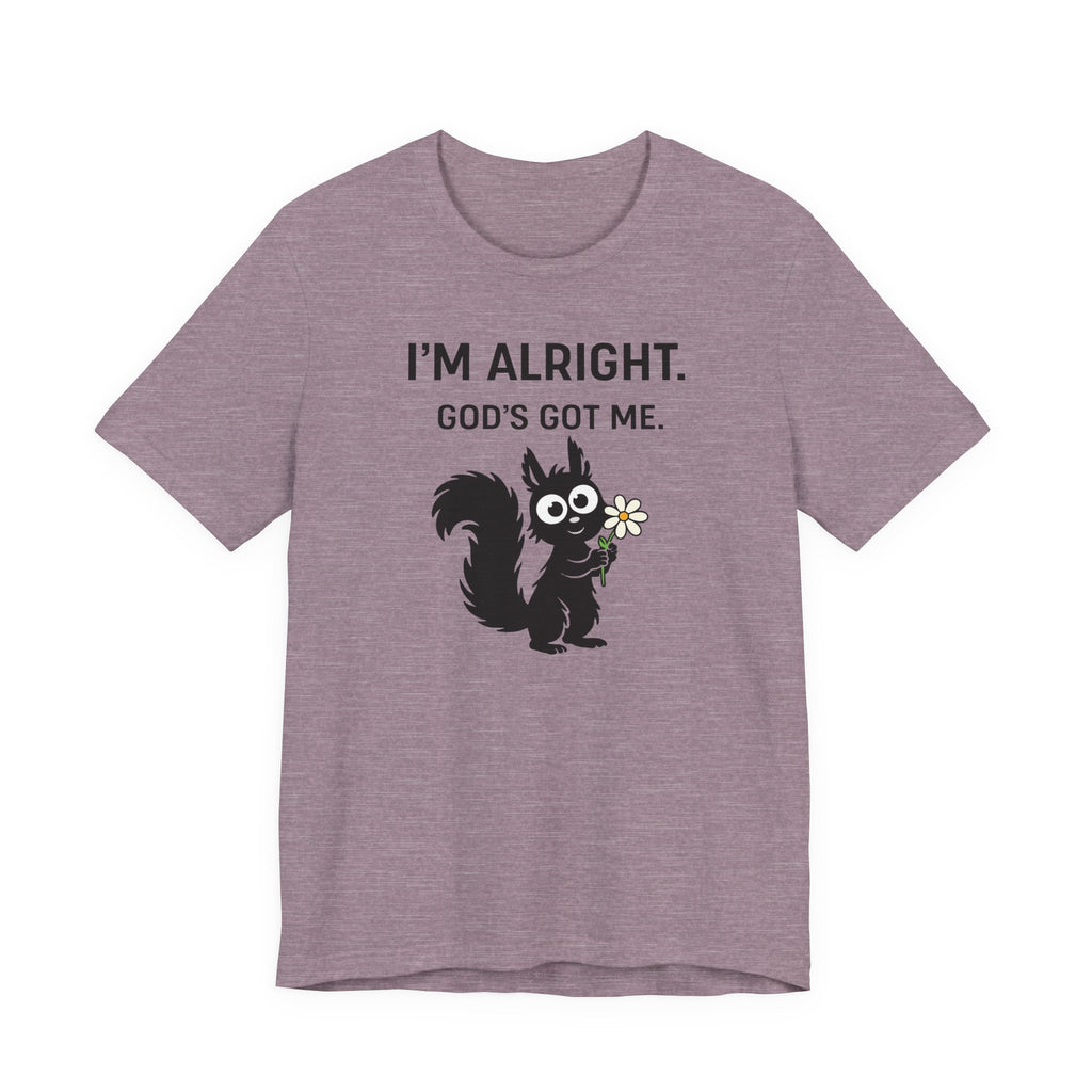Im Alright (Squirrel Lovers Christian Tee)