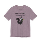 Im Alright (Squirrel Lovers Christian Tee)