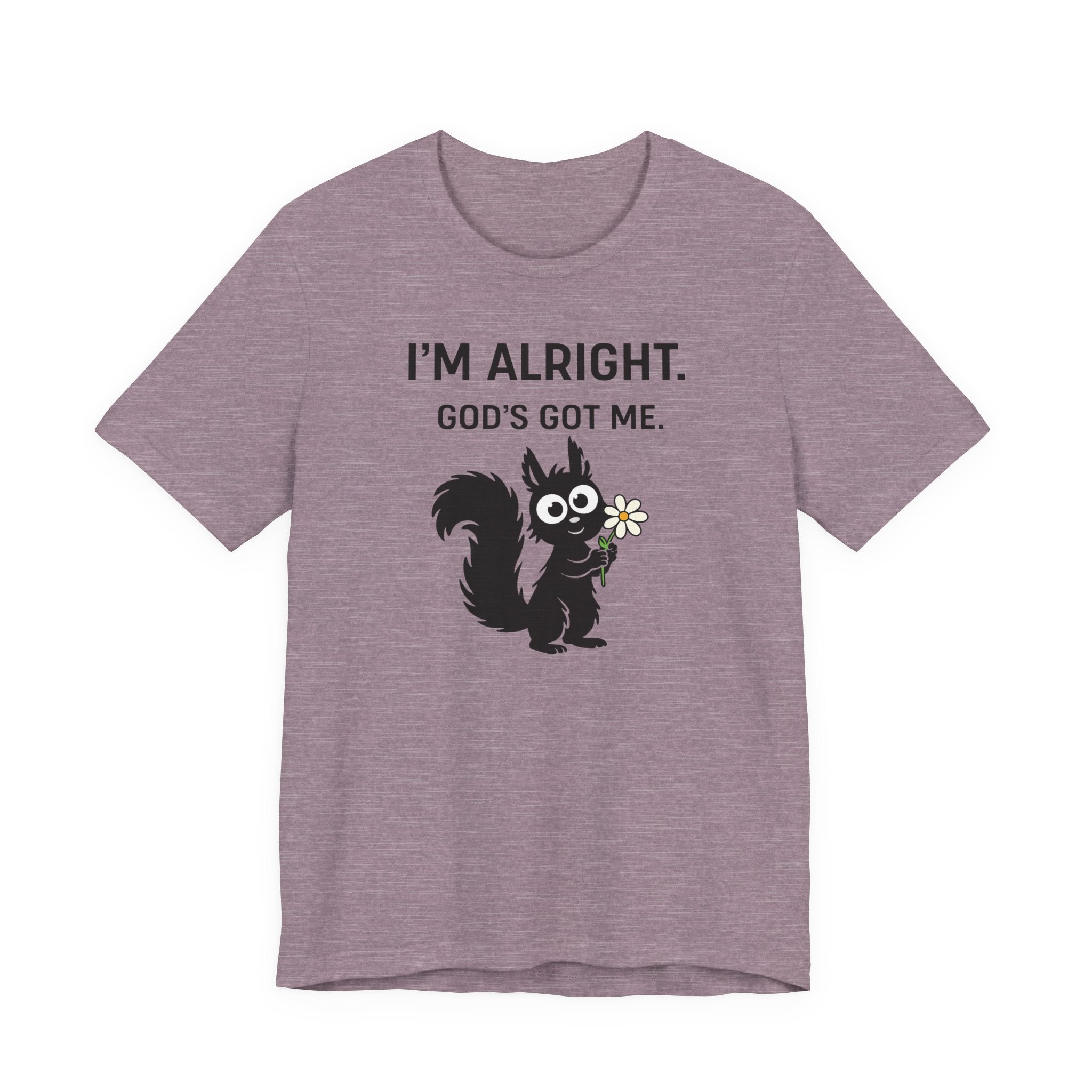 Im Alright (Squirrel Lovers Christian Tee)