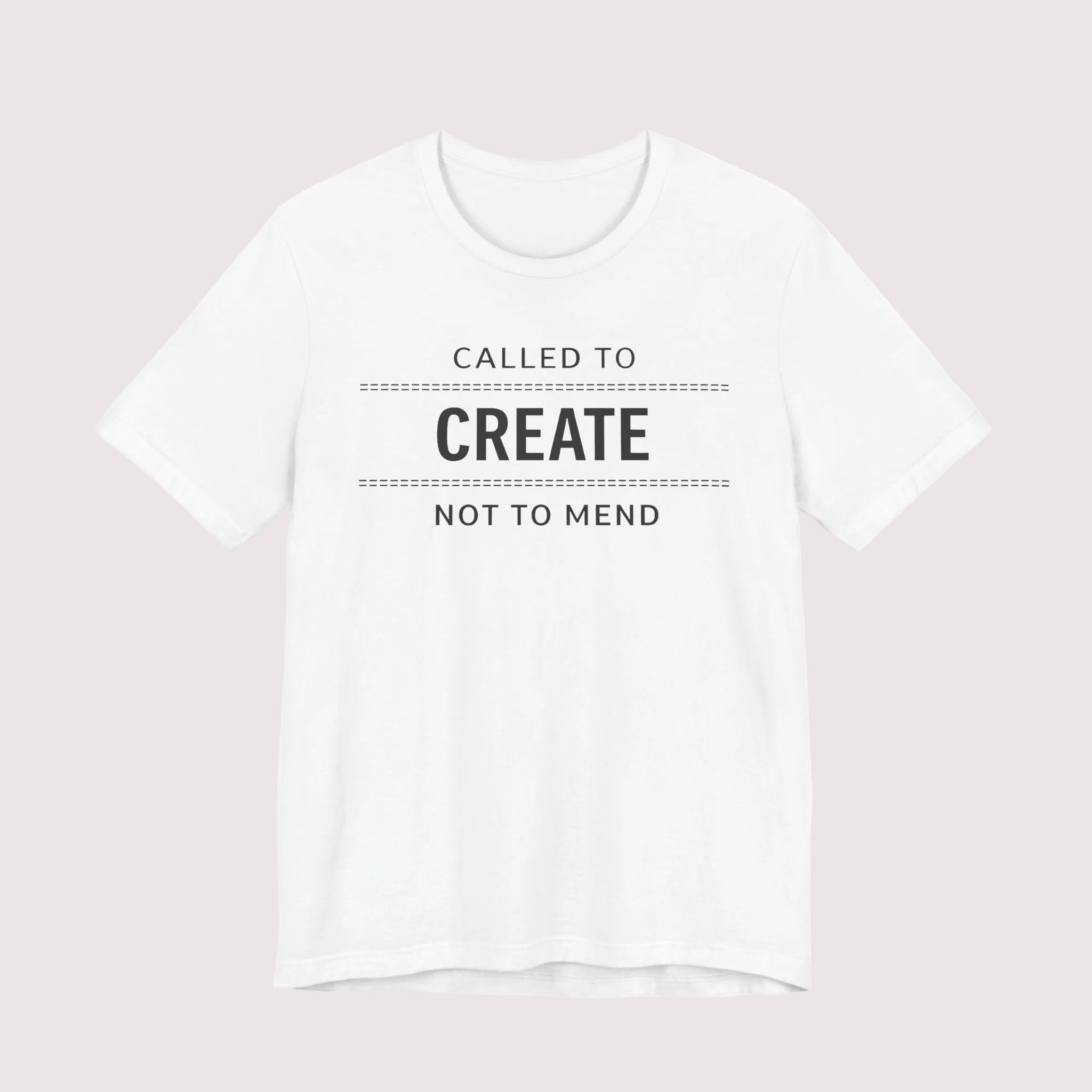 Called to Create Not to Mend (Christian Sewing Tee)